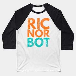 Ric Nor Bot Baseball T-Shirt